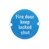 Zoo Hardware Fire Door Keep Locked Shut - 76mm dia - Stainless Steel