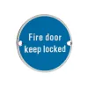 Zoo Hardware Fire Door Keep Locked - 76mm dia - Stainless Steel